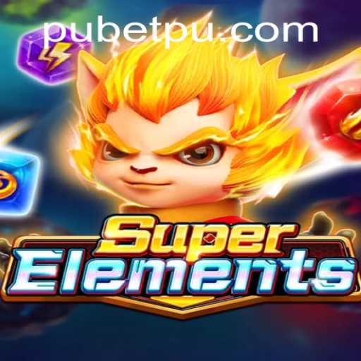 Explore the Dynamic World of SuperElements: A Thrilling Game Experience